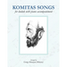 Komitas Songs For Duduk With Piano Accompaniment