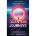 Quantum Journeys: Tales of Multidimensional Healing and Discovery: Second Edition