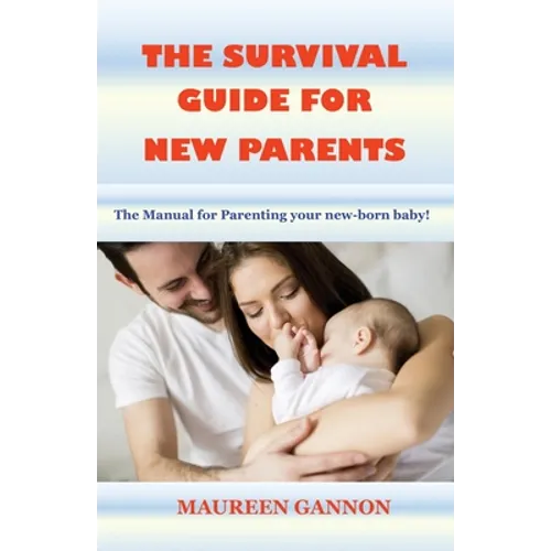 The Survival Guide for New Parents
