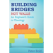 Building Bridges Not Walls: An Engineer's Guide to Theology
