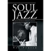 Soul Jazz: Jazz in the Black Community, 1945-1975