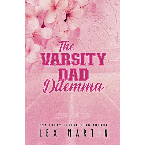 The Varsity Dad Dilemma: Special Edition
