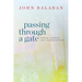 Passing Through a Gate: Poems, Essays, and Translations