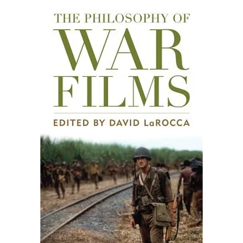 The Philosophy of War Films