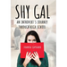 Shy Gal: An Introvert's Journey Through High School