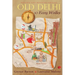 Old Delhi: 10 Easy Walks