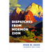 Dispatches from Mormon Zion