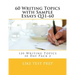 60 Writing Topics with Sample Essays Q31-60: 120 Writing Topics 30 Day Pack 2