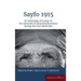 Sayfo 1915: An Anthology of Essays on the Genocide of Assyrians/Arameans during the First World War