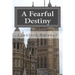 A Fearful Destiny