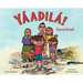 Yáadilá!: Good Grief!