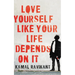 Love Yourself Like Your Life Depends on It
