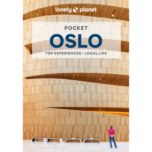 Lonely Planet Pocket Oslo: Discover Twice the City in Half the Time Top Sights Maps & Walking Tours Covers Oslo Opera House, Holmenkollen Ski Jump, Vi