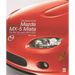 The Book of the Mazda MX-5 Miata: The 'Mk3' Nc-Series 2005 to 2015