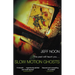 Slow Motion Ghosts