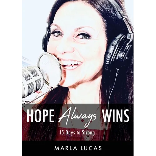 Hope Always Wins: 15 Days to Strong