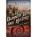 Lies, Damned Lies, and History: The Chronicles of St. Mary's Book Seven