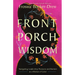 Front Porch Wisdom: Navigating Leadership Pressures and Barriers as a Woman of Color