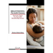 Breastfeeding: The Joyful Closeness: Important Topics to a Successful Breastfeeding Journey
