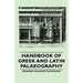 Handbook of Greek and Latin Palaeography