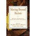 Moving Beyond Racism: Memories, Transformations, and the Start of New Conversations
