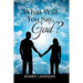 What Will You Say, God?