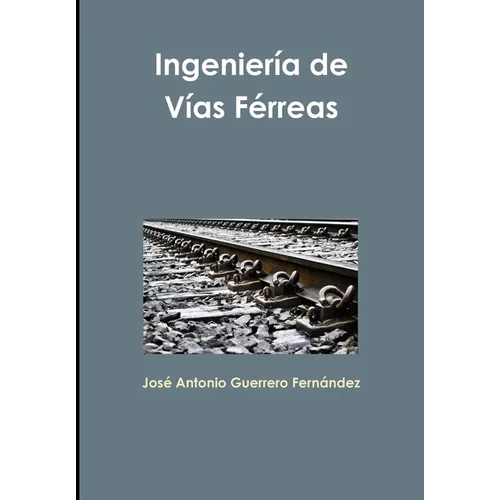 Ingeniería de Vías Férreas