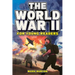 The World War 2 for Young Readers: The Greatest Battles and Most Heroic Events of the Second World War