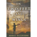 On Two Feet and Wings