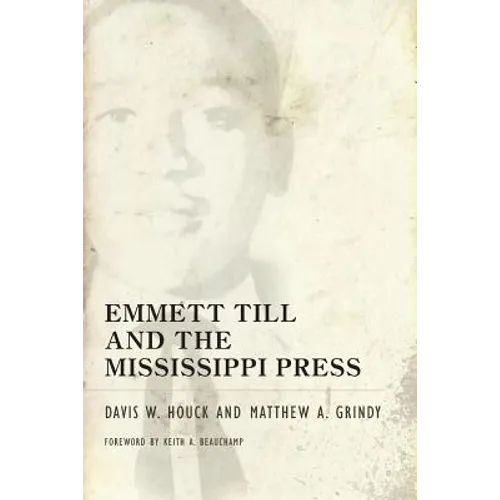 Emmett Till and the Mississippi Press