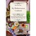 My Mediterranean Cookbook: Tasty And Affordable Mediterranean Recipes To Start Your Day With The Right Foot