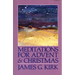 Meditations for Advent and Christmas
