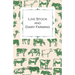 Live Stock and Dairy Farming - A Non-Technical Manual for the Successful Breeding, Care and Management of Farm Animals, the Dairy Herd, and the Essent