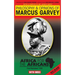 Philosophy & Opinions of Marcus Garvey by Amy Jacques Garvey