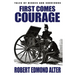 First Comes Courage