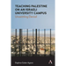 Teaching Palestine on an Israeli University Campus: Unsettling Denial