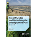 Cut-off Grades and Optimising the Strategic Mine Plan