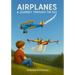 Airplanes: A Journey Through the Sky