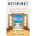 Retiring?: Your Next Chapter Is about Much More Than Money