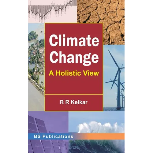 Climate Change: A Holistic View