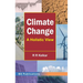 Climate Change: A Holistic View