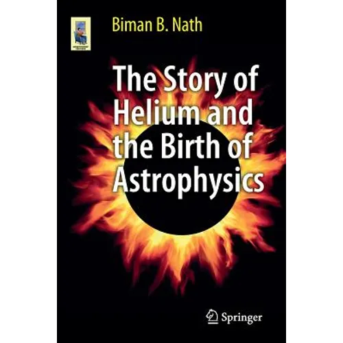 The Story of Helium and the Birth of Astrophysics