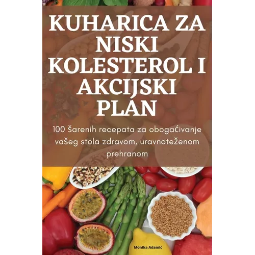 Kuharica Za Niski Kolesterol I Akcijski Plan
