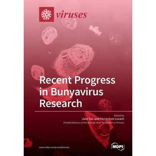Recent Progress in Bunyavirus Research