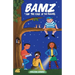 Bamz: And the Case of the Bullies