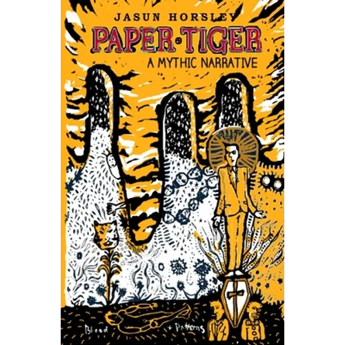 Paper Tiger: A Mythic Narrative