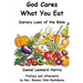 God Cares What You Eat - Dietary Laws of the Bible