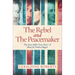 The Rebel and the Peacemaker: The Incredible True Story of Mary and Charles Bagot