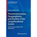 Pheochromocytomas, Paragangliomas and Disorders of the Sympathoadrenal System: Clinical Features, Diagnosis and Management