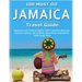 JAMAICA Travel Guide: Historical and Cultural Sights, TOP 7 Jamaica Beaches, Extreme Activity, Eat & Drink, Must Know Information (100 Travel Tips)